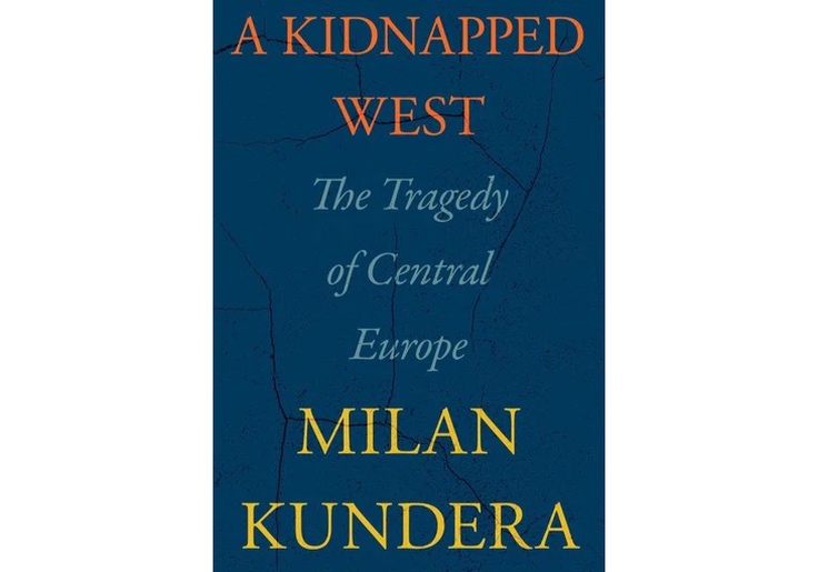 Milan Kundera and the Return of Mitteleuropa